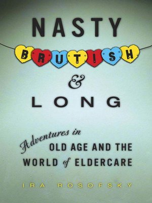 cover image of Nasty, Brutish, and Long